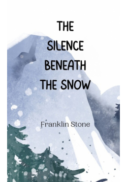 The Silence Beneath the Snow
