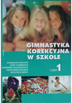Gimnastyka korekcyjna w szkole Część 1
