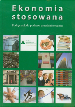 Ekonomia stosowana Podręcznik do podstaw przedsiębiorczości