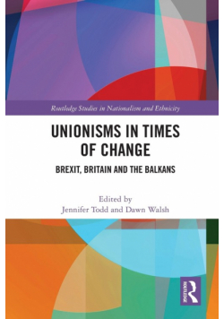 Unionisms in Times of Change