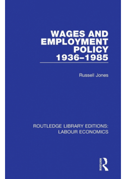 Wages and Employment Policy 1936-1985