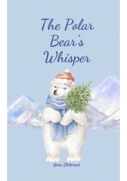 The Polar Bear's Whisper