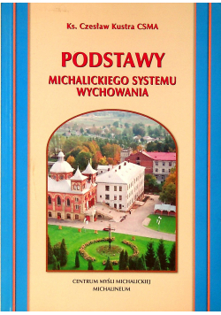 Podstawy Michalickiego systemu wychowania