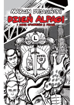 Dzień alpagi i inne opowieści z Pragi / Świniodzik