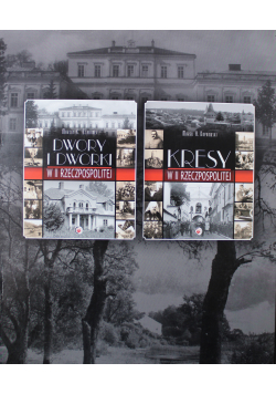 Dwory i dworki w II Rzeczypospolitej / Kresy w II Rzeczpospolitej
