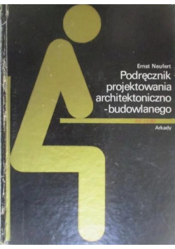 Podręcznik projektowania architektonicznego-budowlanego