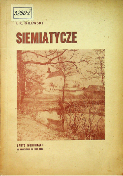 Siemiatycze zarys monografii od pradziejów do 1939 roku