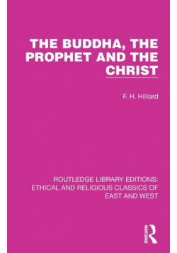 The Buddha, The Prophet and the Christ
