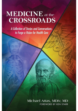 Medicine at the Crossroads
