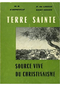 Terre Sainte Source vive du christianisme