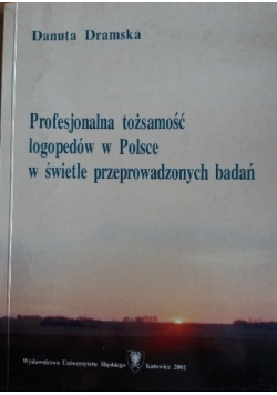 Profesjonalna tożsamość logopedów w Polsce w świetle przeprowadzonych badań