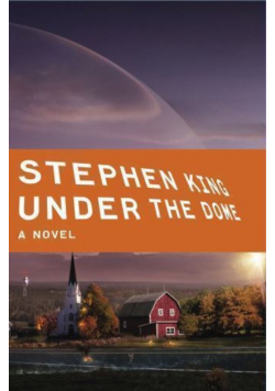 Under the Dome: A Novel