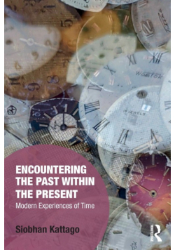 Encountering the Past within the Present