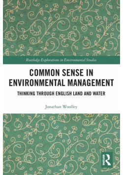 Common Sense in Environmental Management