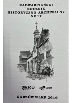 Nadwarciański Rocznik Historyczno-Archiwalny 17