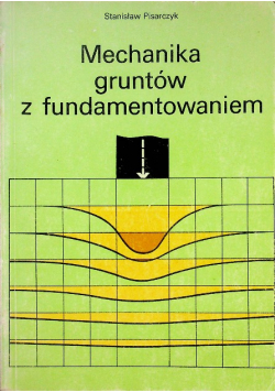 Mechanika gruntów z fundamentowania