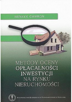 Metody oceny opłacalności inwestycji na rynku nieruchomości