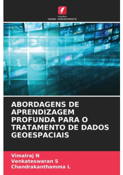 Abordagens De Aprendizagem Profunda Para O Tratamento De Dados Geoespaciais