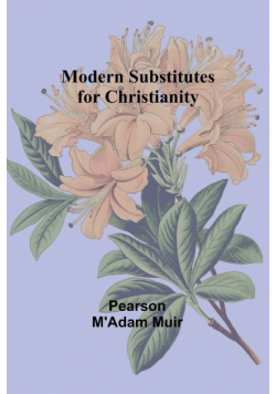 Modern Substitutes for Christianity