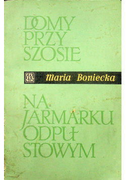 Domy przy szosie Na jarmarku odpustowym