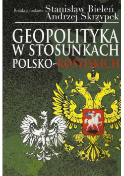 Geopolityka w stosunkach polsko-rosyjskich