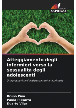 Atteggiamento degli infermieri verso la sessualità degli adolescenti