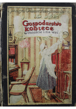 Gospodarstwo kobiece w mieście i na wsi 1914 r.