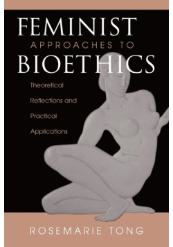 Feminist Approaches To Bioethics
