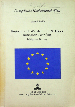 Bestand und Wandel in T S Eliots kritischen Schriften