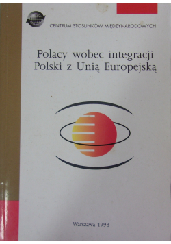 Polacy wobec integracji Polski z Unią Europejską