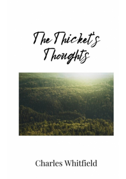 The Thicket's Thoughts