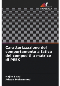 Caratterizzazione del comportamento a fatica dei compositi a matrice di PEEK