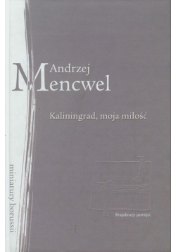 Kaliningrad moja miłość