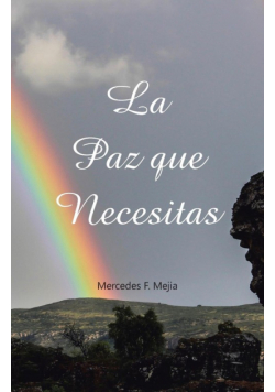 La paz que necesitas