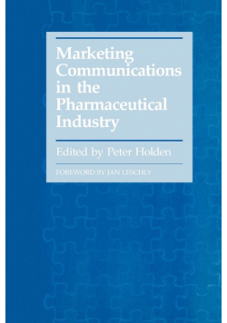 Marketing Communications in the Pharmaceutical Industry