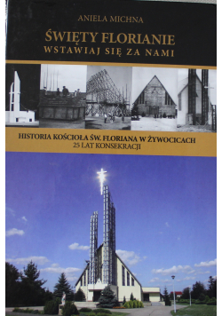Święty Florianie wstawiaj się za nami