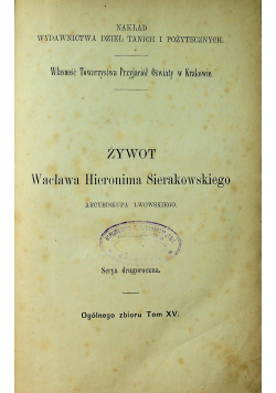 Żywot Wacława Hieronima Sierakowskiego 1868 r