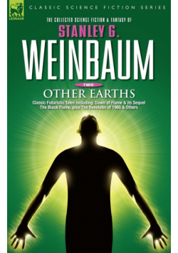 OTHER EARTHS - Classic Futuristic Tales Including