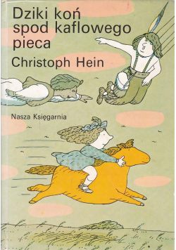 Dziki koń spod kaflowego pieca