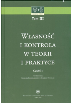 Własność i kontrola w teorii i praktyce