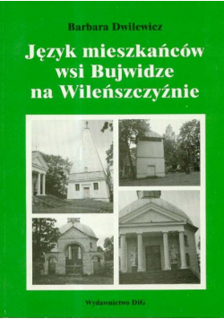 Język mieszkańców wsi Bujwidze na Wileńszczyźnie