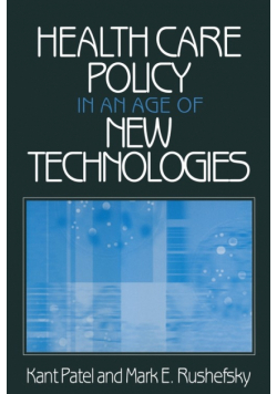 Health Care Policy in an Age of New Technologies