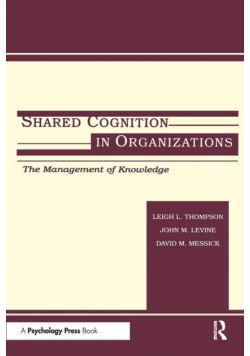 Shared Cognition in Organizations
