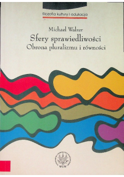 Sfery sprawiedliwości Obrona pluralizmu i równości