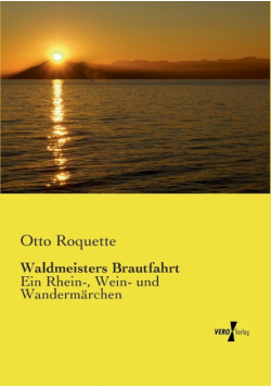 Waldmeisters Brautfahrt