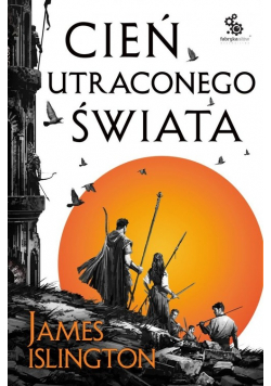 Cień utraconego świata Tom 1