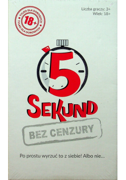 5 sekund Bez cenzury Nowe