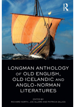 Longman Anthology of Old English, Old Icelandic, and Anglo-Norman Literatures
