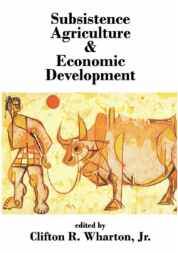 Subsistence Agriculture and Economic Development