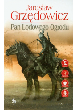 Pan Lodowego Ogrodu tom 1